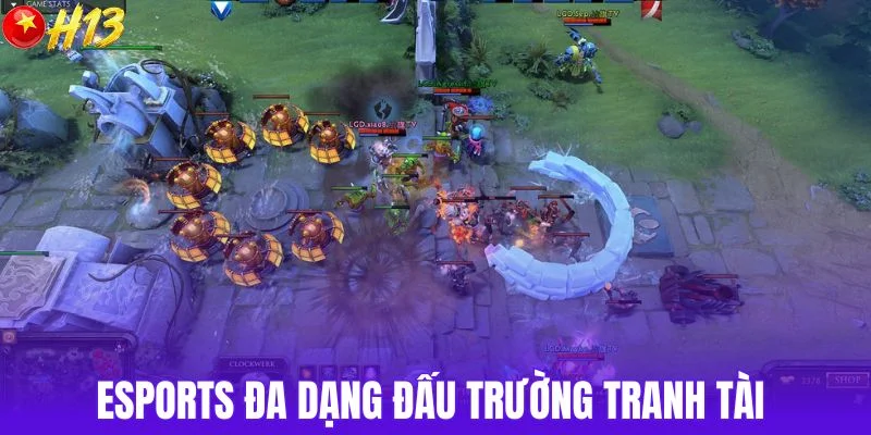 Esports đa dạng đấu trường tranh tài 